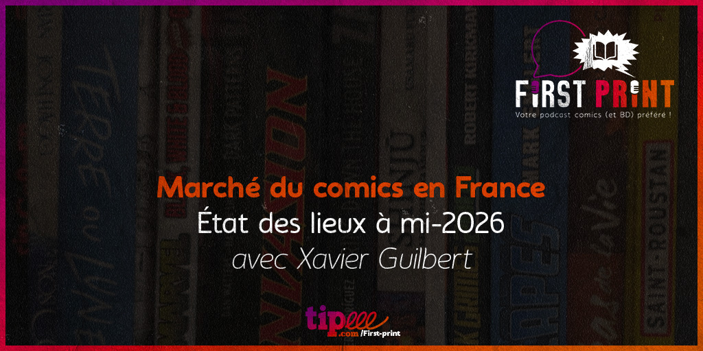 FirstPrintFRA's tweet photo. ⚠️ NOUVEAU PODCAST !! ⚠️

On retrouve @xguilbert pour faire le point sur la santé du marché comics/BD sur la première moitié de 2026 ! Une discussion de fond importante pour comprendre ce qui se joue, à écouter et partager sans modération !!

▶️ https://t.co/vQEIquburW https://t.co/ZmlQsRQTly