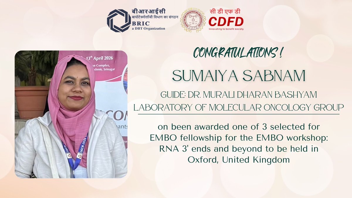 BRIC_CDFD's tweet photo. 🎉 Congratulations to Ms Sumaiya Sabnam, on being selected as one of three recipients of the EMBO Fellowship to attend the RNA 3′ Ends and Beyond workshop in Oxford, UK!
@DBTIndia @IndiaDST @BricDbt @mRNAsynthesis
#CDFD #BRIC #EMBO #ScientificExcellence #LifeSciences https://t.co/6p8QS8Oc4F