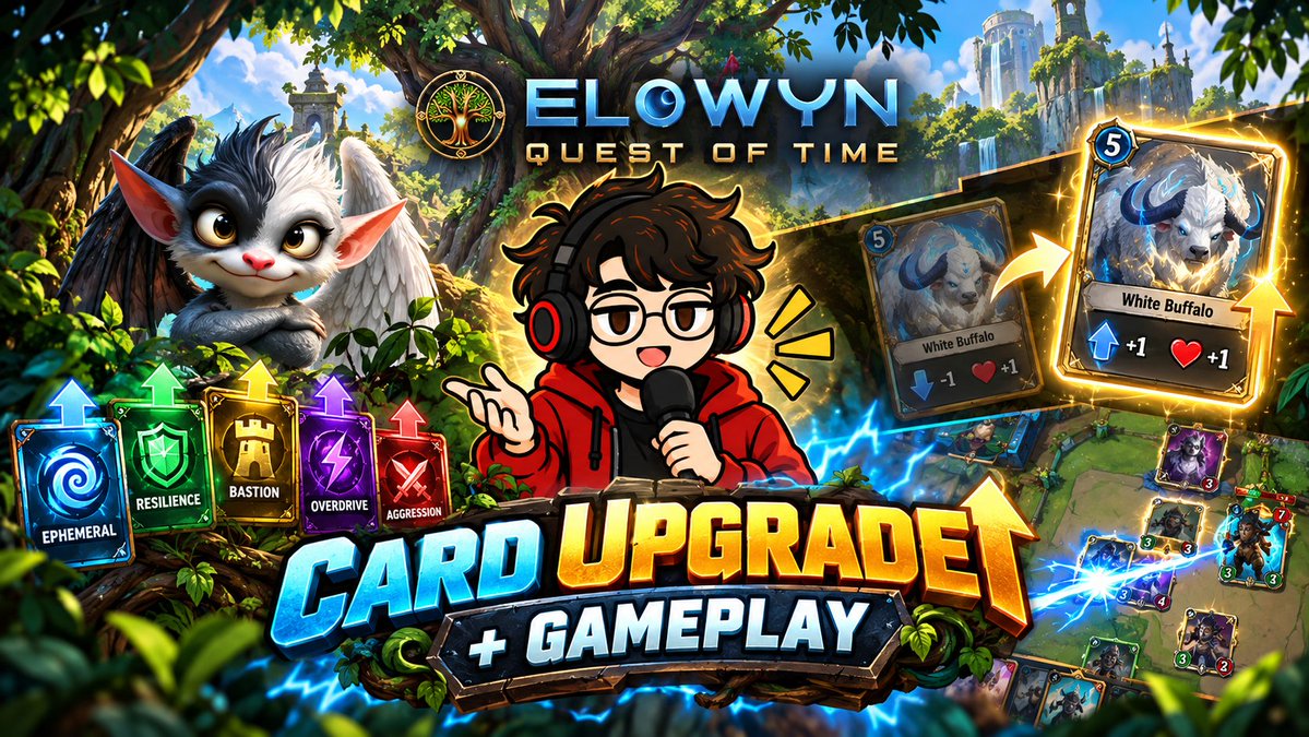 A YouTube thumbnail for a game called 'ELOWYN QUEST OF TIME', promoting 'CARD UPGRADE + GAMEPLAY', featuring a cartoon avatar with a microphone and various game cards.