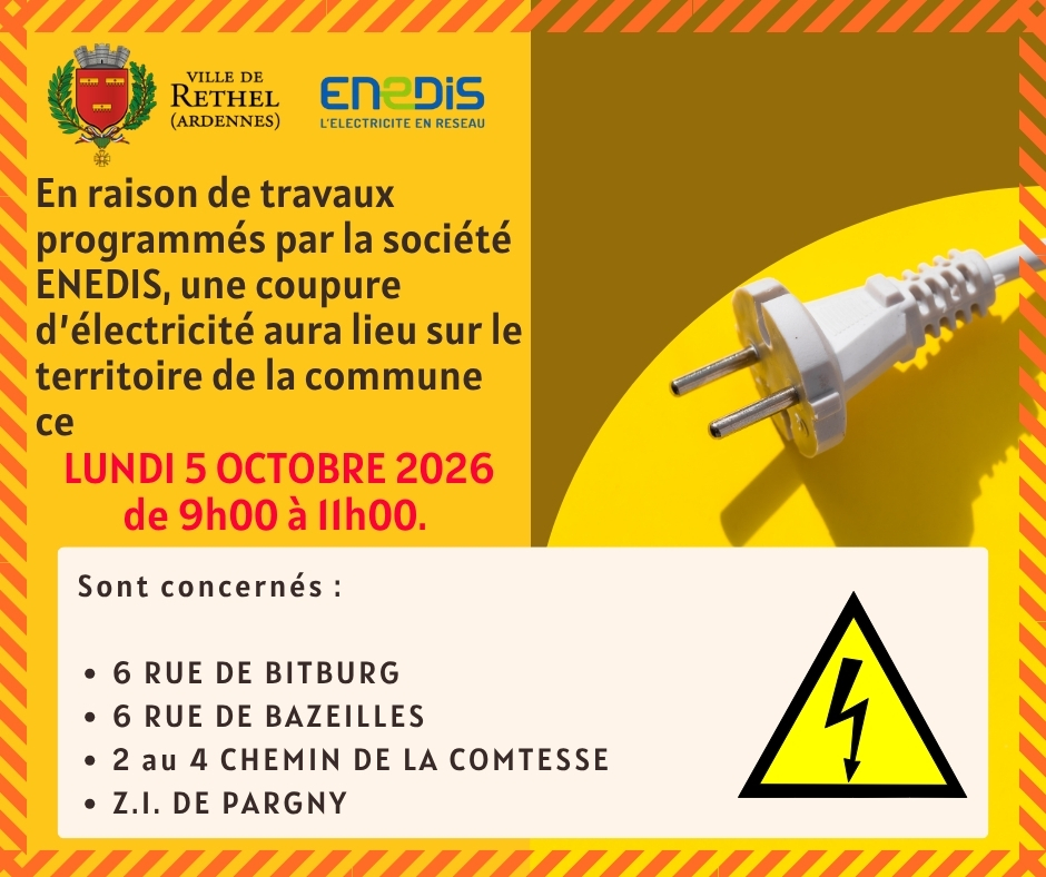 VILLEdeRETHEL's tweet photo. ⚠️ INFORMATION - COUPURE D’ÉLECTRICITÉ À RETHEL ⚠️

🗓️ LUNDI 05 OCTOBRE 2026
De 9h00 à 11h00
https://t.co/77lVm7wweu
.
.
#Rethel #VilleDeRethel #InformationMunicipale #CoupureÉlectricité #ENEDIS #Travaux #ServicePublic #InfoPratique https://t.co/9NsYZaCRpr