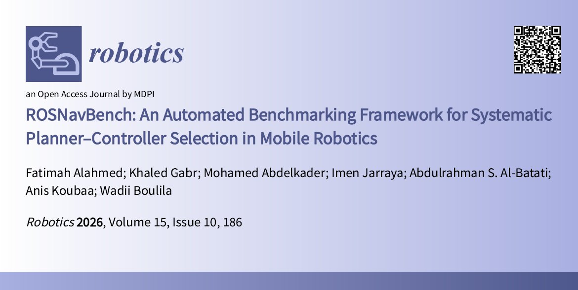 RoboticsMDPI's tweet photo. #NewPaperOnline
📖 ROSNavBench: An Automated Benchmarking Framework for Systematic Planner–Controller Selection in Mobile Robotics
👉 https://t.co/h25HSCvHUb
✍ By Fatimah Alahmed, Khaled Gabr, Mohamed Abdelkader, Imen Jarraya, etc.

#Robotics #autonomousnavigationsystems https://t.co/czcuqMTCtP