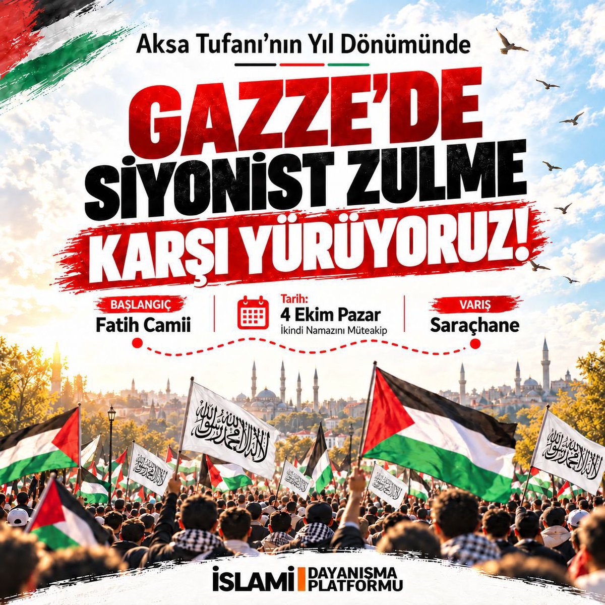 gencozgurder's tweet photo. Aksa Tufanı’nın Yıl Dönümünde
Gazze’de Siyonist Zulme
Karşı Yürüyoruz!

🔺Başlangıç: Fatih Camii
🔻Varış: Saraçhane

🗓️4 Ekim Pazar - İkindi Namazı Sonrası

🕌İslami Dayanışma Platformu https://t.co/IBW6Pun4qO