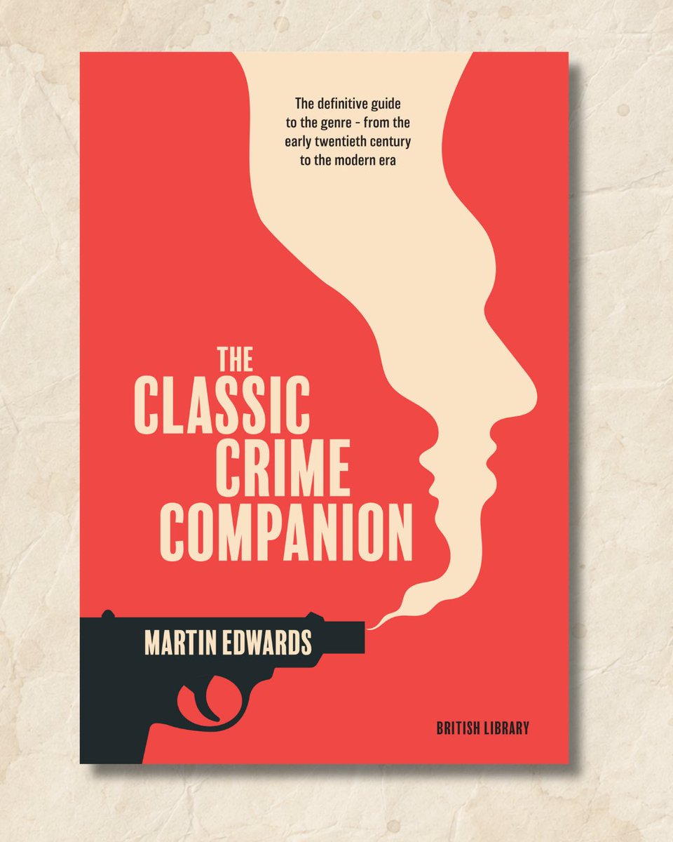 BL_Publishing's tweet photo. The Classic Crime Companion is the ultimate guide to vintage mysteries. 

Drawing on 125 works of vintage crime, Martin Edwards tells the story of how crime developed as a literary genre in Britain during the first half of the 20th century.

Available now.
#classiccrime https://t.co/JOrmE5fLux