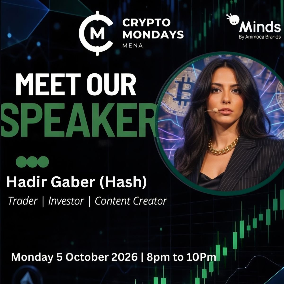 CryptoMondaysME's tweet photo. Speaker Alert -  @HashHadir (Hash), a top Trader, Investor, and Content Creator!
​Learn from her insights and stay ahead of the curve. Presented by @hellominds_
​📅 Mon, Oct 5, 2026
⏰ 8PM - 10PM
​Register - https://t.co/IXJlp75zYv

#traders #cryptomondaysmena #cryptomondays https://t.co/OlUxkrA7v2