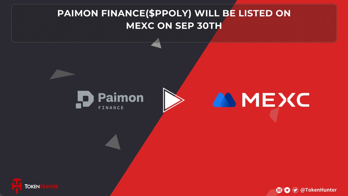 _TokenHunter's tweet photo. 🚀 PAIMON FINANCE($PPOLY) WILL BE LISTED ON MEXC ON SEP 30TH
📈 Big listing update for @Paimon_Finance as $PPOLY is set to be listed on @MEXC today! 🔥
👀 Are you watching the $PPOLY listing on MEXC?
#PaimonFinance #PPOLY #MEXC #Crypto #Listing https://t.co/b7QMwLdB8w