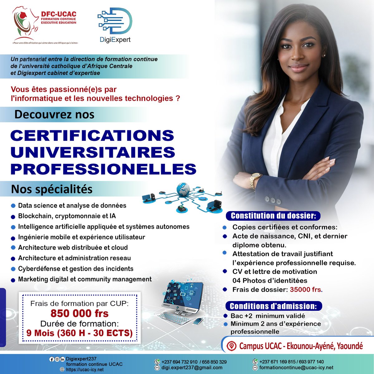 ExpertDigi7's tweet photo. Passionné(e) par les nouvelles technologies ?

En partenariat avec la Direction de la formation continue de l'ucac, nous vous proposons des Certifications Universitaires Professionnelles dans divers domaines. 

📍 Campus UCAC – Ekounou
📲 681 325 538 
#DigiExpert #UCAC #Formation https://t.co/12ncpnXq1P