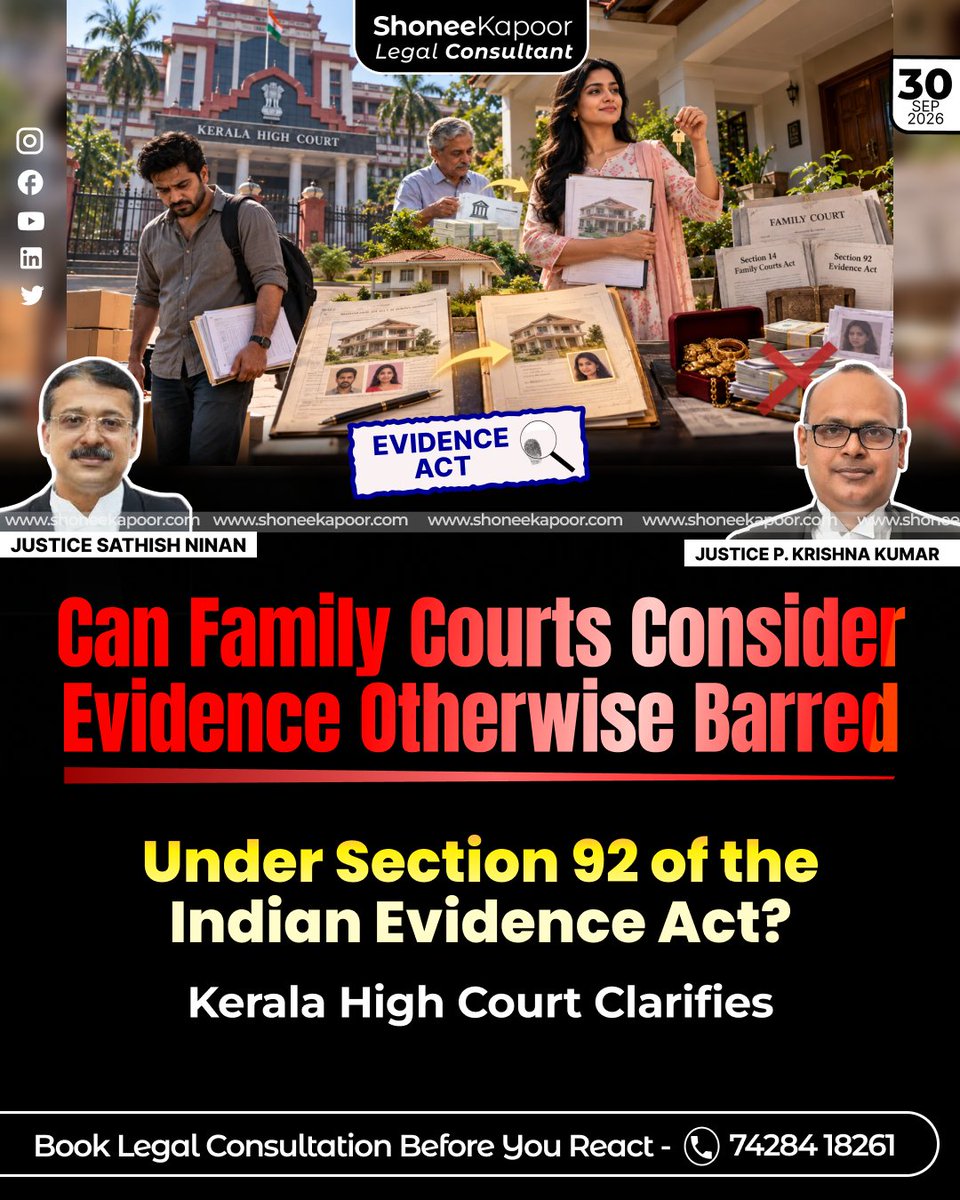 ShoneeKapoor's tweet photo. Family Court Can Consider Evidence Otherwise Barred By Section 92 of Evidence Act, But Must Use “Due Care And Caution”: Kerala High Court

Wife’s claims for 80 sovereigns of gold, ₹5.5 lakh and past maintenance failed, yet the husband still lost the jointly registered property.

The Kerala High Court held that Family Courts can look beyond strict evidentiary bars under Section 14, but such material must still pass tests of reliability and fairness.

For men, the lesson is brutal: defeating allegations is not enough if you cannot prove your own financial contribution on paper.

TO READ EXACTLY WHAT THE HIGH COURT SAID AND DOWNLOAD THE ORDER COPY, CLICK HERE:👇
https://t.co/vUru1BKuWE

#MensRights #FamilyCourt #EvidenceAc