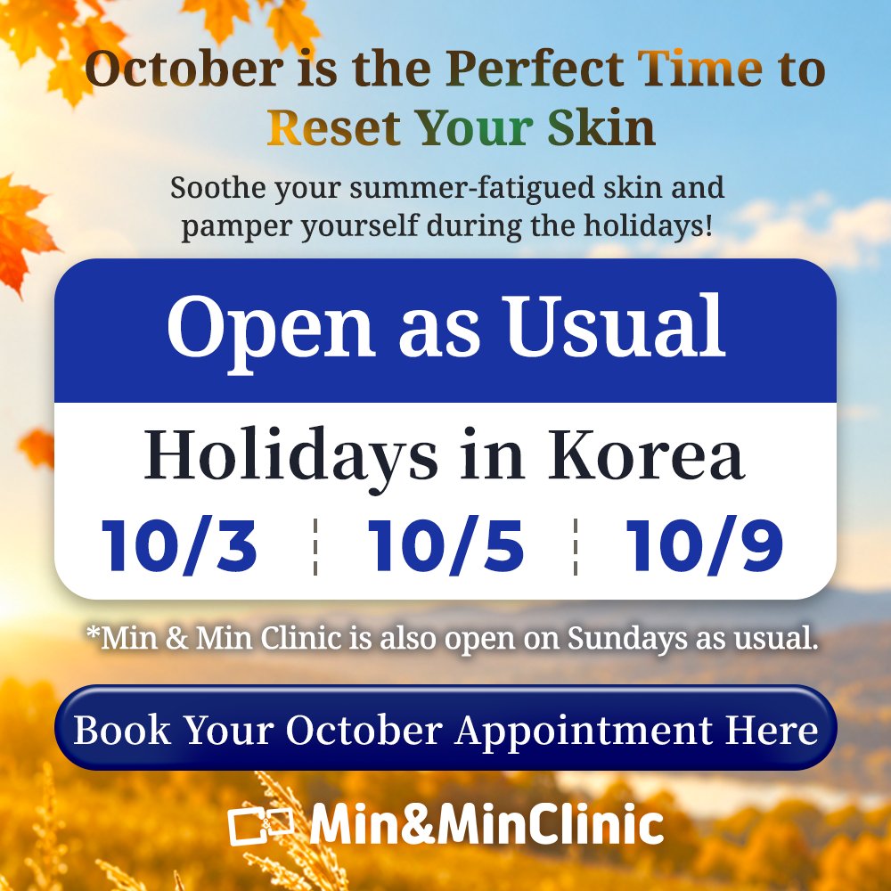 Minandmin_en's tweet photo. October is the perfect time to reset your skin! 🍁✨

Soothe your summer-fatigued skin and pamper yourself during the upcoming holidays! Min &amp; Min Clinic is open as usual on Korean public holidays (10/3, 10/5, 10/9) and every Sunday. https://t.co/gRYdFoL50u