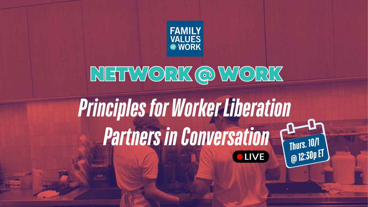 FmlyValuesWork's tweet photo. Are workers rights under threat?  What rights do workers have that they sometimes do not realize? Join us for a lively conversation with organizers from the Principles for Worker Liberation Project -- presented by Family Values @ Work Thursday, 10/1 @ 12:30 pm https://t.co/9SUVJCFB9j