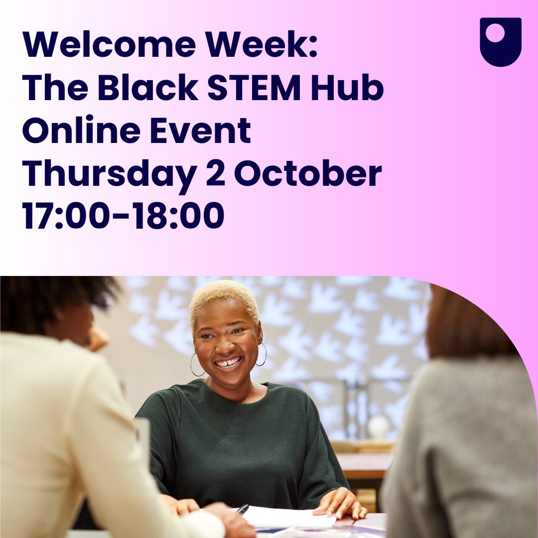 OU_STEM's tweet photo. Black STEM Hub welcome event:

Thursday 2 October
5:00pm to 6:00pm

Join us online to meet the team, hear about upcoming activities and learn how to become part of the Black STEM Hub community.
Register to attend:
https://t.co/Az1jFtWJZP https://t.co/WxIOG2GPoZ