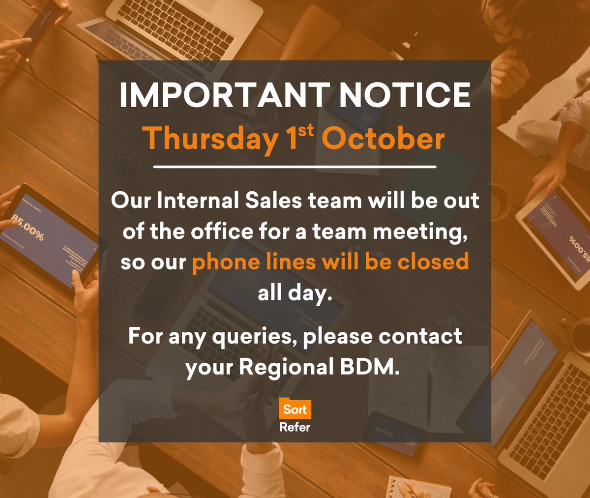 SortRefer's tweet photo. 📞 Phone lines closed

Our phone lines will be closed all day on Thursday 1st October, while our Internal Sales team are out of the office at a team meeting.

If you have any queries, please contact your Regional BDM.

#OfficeUpdate #BrokerSupport https://t.co/27tn79tVMK