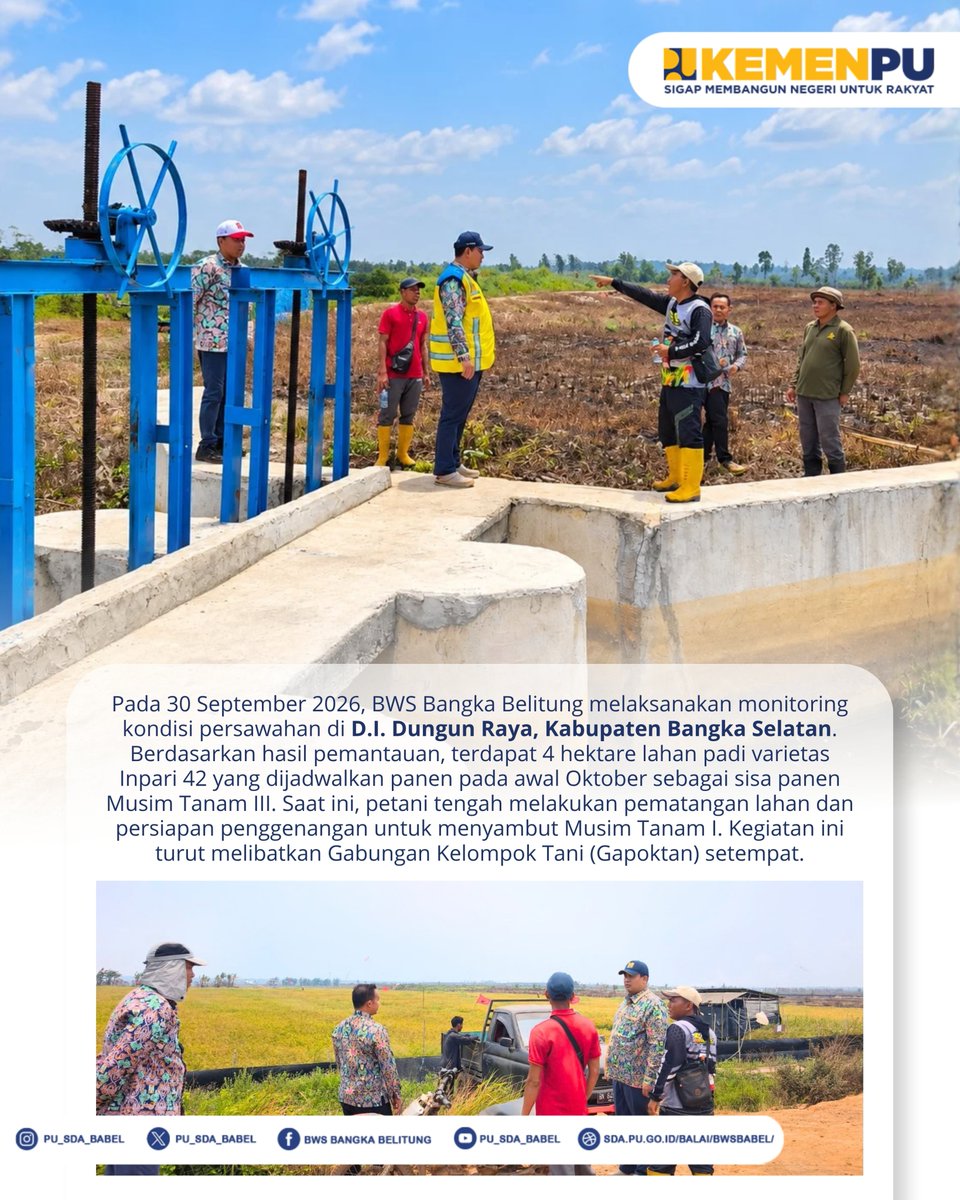 pu_sda_babel's tweet photo. Pada 30 September 2026, BWS Bangka Belitung melakukan monitoring kondisi persawahan di D.I. Dungun Raya, Kabupaten Bangka Selatan.

#MengelolaAirUntukNegeri #KementerianPU #SigapMembangunNegeriUntukRakyat https://t.co/qq2dFa13as