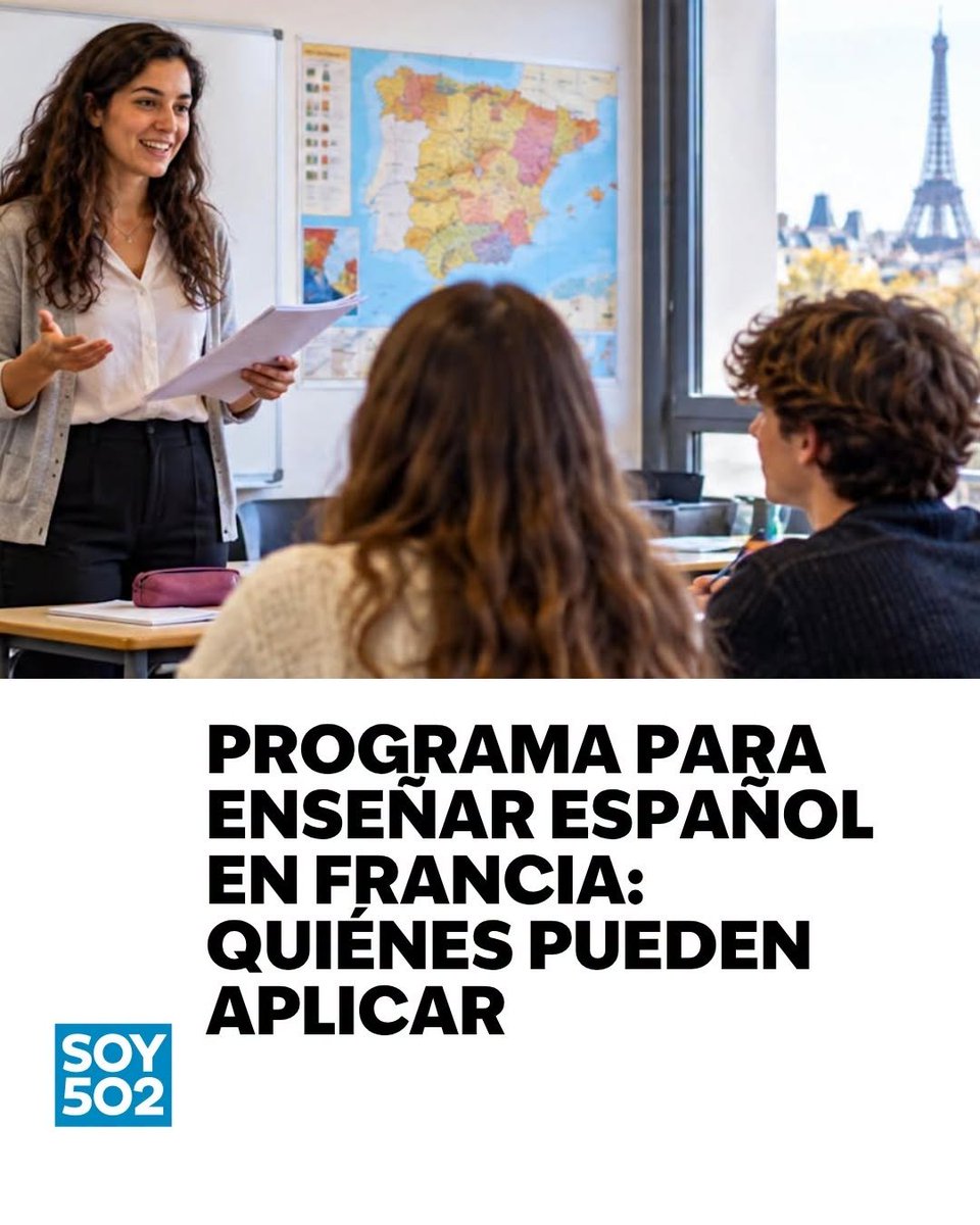 Trabaja en Francia como asistente de español: así pueden aplicar los guatemaltecos