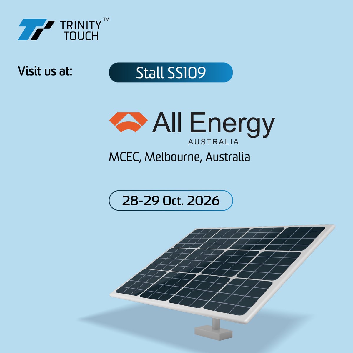 TrinityTouch's tweet photo. ⚡Meet Trinity Touch at #AllEnergyAustralia2026!

Discover our #Solar &amp; #RenewableEnergySolutions for a smarter, #sustainableenergy future. 🌱

📍 Stand SS109 | #MCEC, #Melbourne
📅 28–29 October 2026

🤝Meet us and power your next #renewableenergy project!

#TrinityTouch https://t.co/QDny0fOh2t