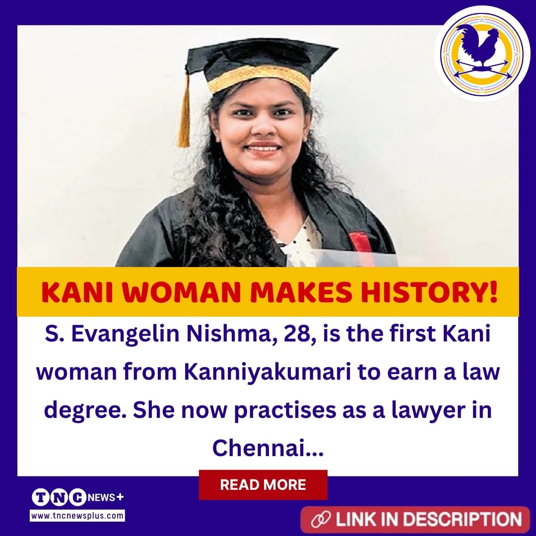 TNCNewsPlus's tweet photo. From Tribal Hamlet to Law Degree: Kani Woman Achieves Historic Milestone!
Read more : https://t.co/AitLwPe5wF
#EvangelinNishma #KaniCommunity #Kanniyakumari #LawGraduate #LegalProfession #TamilNadu #TribalEducation #TribalCommunity #WomenInLaw #Education #TNC #TheNewsCircle #TNCNewsPlus