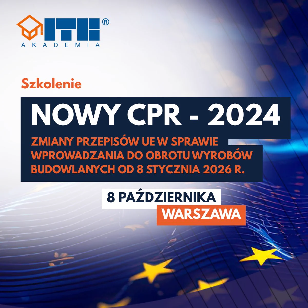 W dniu 8 stycznia 2026 r. weszło do stosowania CPR-2024 - rozporządzenie Parlamentu Europejskiego i Rady (UE) 2024/3110 z dnia 27 listopada 2024 r. w sprawie ustanowienia zharmonizowanych zasad wprowadzania do obrotu wyrobów budowlanych i uchylenia rozporządzenia (UE) nr 305/2011.
Co to oznacza dla producentów i czego dotyczą największe zmiany? Instytut Techniki Budowlanej zaprasza na szkolenie „Nowy CPR – zmiany przepisów UE w sprawie wprowadzania do obrotu wyrobów budowlanych”.
Szkolenie adresowane jest do producentów wyrobów budowlanych oraz innych podmiotów gospodarczych, których działalność będzie objęta wymaganiami CPR-2024 - nowego rozporządzenia w sprawie ustanowienia zharmonizowanych zasad wprowadzania do obrotu wyrobów budowlanych, które stosuje się od 8 stycznia 2026 r.