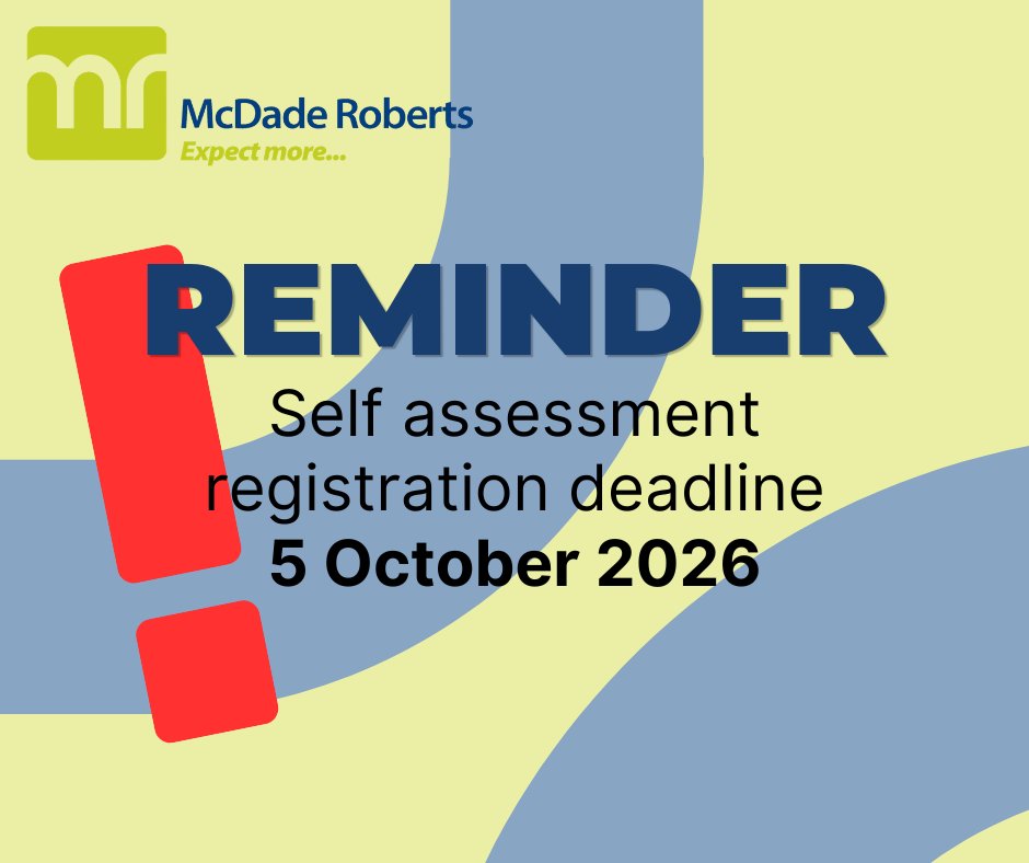 McDadeRoberts's tweet photo. 📅 New to Self Assessment?

If you need to file for 2025/26 and haven’t registered with HMRC yet, 5th October 2026 is the deadline to tell them.

Not sure if it applies to you? Use HMRC’s quick online checker 👇

🔗 https://t.co/7byfuJa4Sn 

#SelfAssessment #Tax #McDadeRoberts https://t.co/FIRTKrwH5u