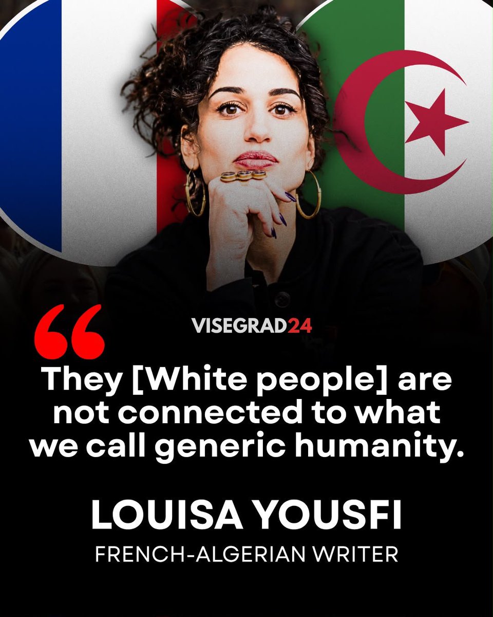visegrad24's tweet photo. French-Algerian writer Louisa Yousfi:

“They [White people] are not connected to what we call generic humanity.”

Following outrage over her remarks, the Bouches-du-Rhône Department in southern France suspended a vote on a €90,000 subsidy for Marseille’s Actoral festival, where Yousfi is scheduled to perform on October 6.

Department President Martine Vassal called Yousfi’s remarks “unacceptable” and said no decision on funding would be made until the festival explains its decision to host her.

French MPs have also referred Yousfi’s remarks to prosecutors, accusing her of anti-White racism.