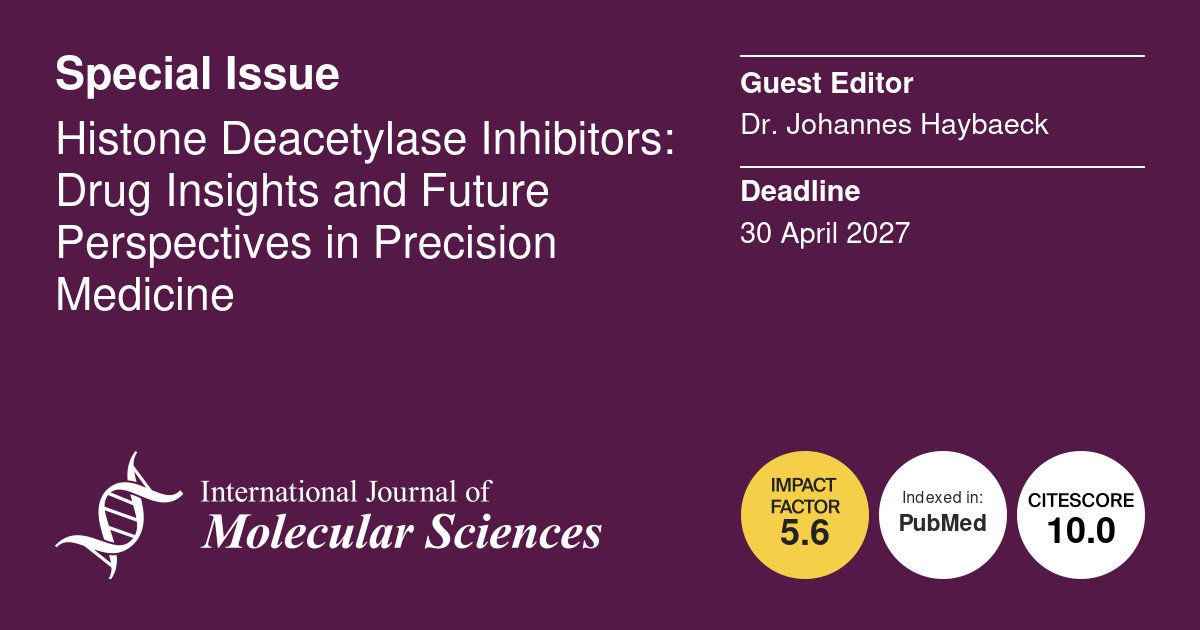 IJMS_MDPI's tweet photo. 💡#callforpapers💡

📖#Histone Deacetylase Inhibitors: Drug Insights and Future Perspectives in Precision Medicine

🧑‍🔬Guest Editor: Dr. Johannes Haybaeck
⏰Submission Deadline: 30 April 2027
🔗Find out more: https://t.co/WOS9VRqxxD

#mdpiijms #openaccess #HDACs #epigenetics https://t.co/a8fYu52YVd