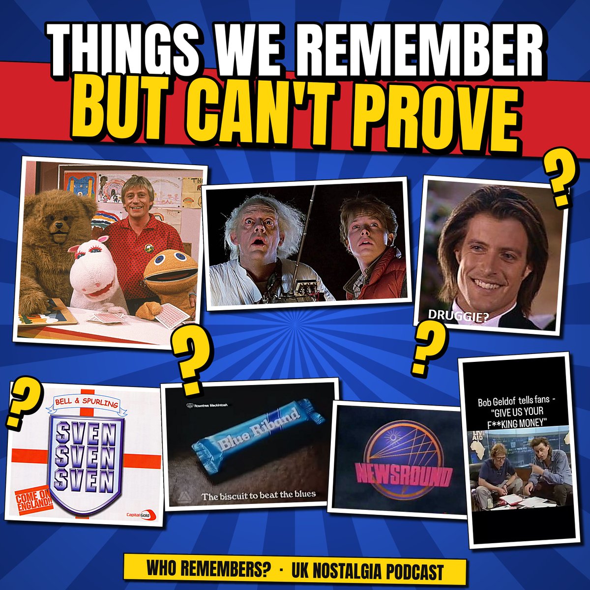whorememberspod's tweet photo. New episode our now and it’s all about things We Remember But Can't Prove.
Was Doc Brown Marty's uncle? Did Geldof ever actually say “Give us yer fecking money” at Live Aid? Was it always Blue Ribrand and not Blue Ribbon?
Tell us we're wrong. Or better, tell us we're right. https://t.co/rJGO3e7N0Q