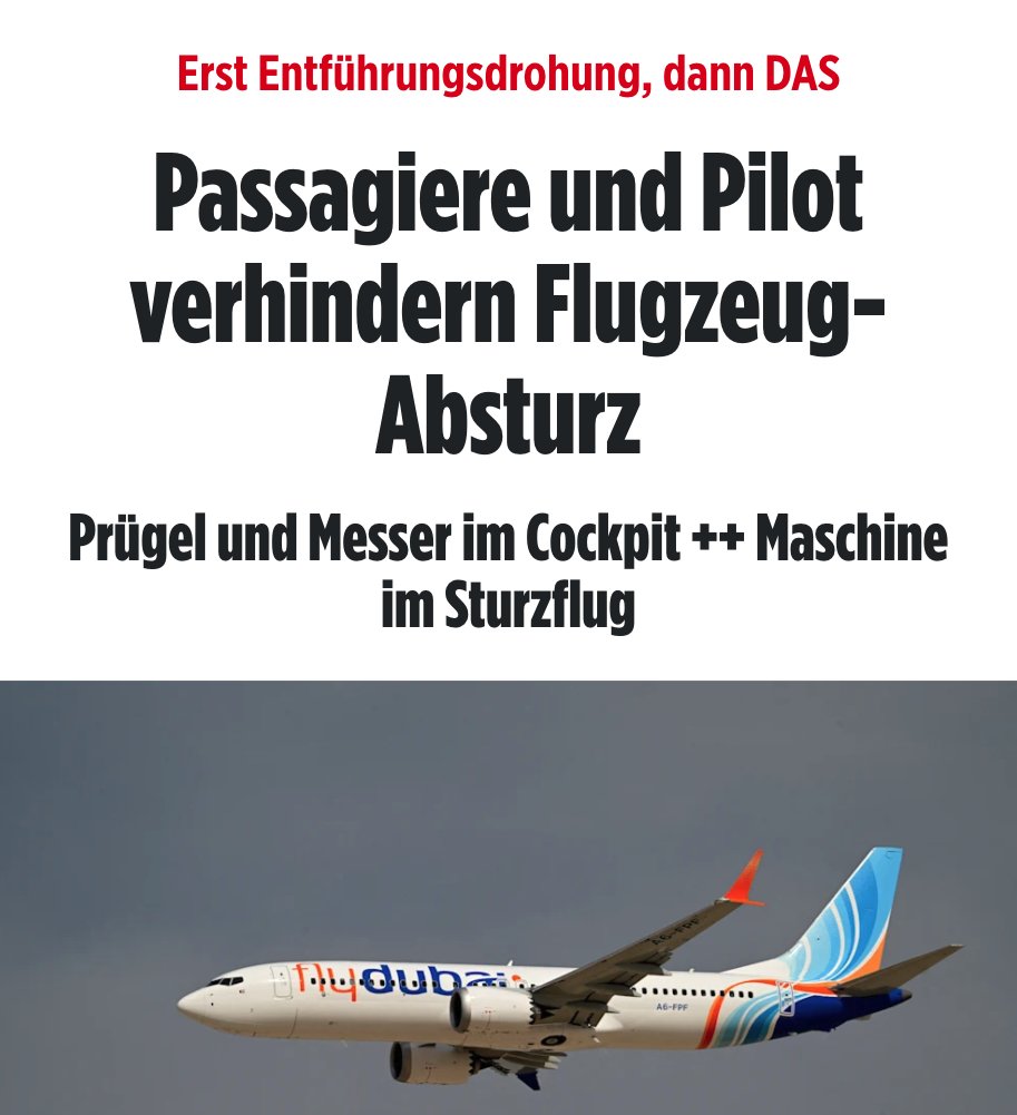 unblogd's tweet photo. Dreister geht's nicht: Erst titelt die @BILD "Pilot (Russe) will sich töten, Copilot (Ukrainer) verhindert Flugzeug-Absturz!" und jetzt, nachdem sich die Faktenlage komplett geändert hat, wurden Überschrift und Artikel geändert, ohne die Korrektur kenntlich zu machen.

Jetzt heißt es in der BILD: "Eine israelische Quelle gibt an, es bestehe der Verdacht, dass der aus dem Oman stammende Copilot das Flugzeug zum Absturz bringen wollte und der aus den Vereinigten Arabischen Emiraten stammende Chefpilot ihn mithilfe der Geistesgegenwart israelischer Passagiere überwältigen konnte."

Focus zitiert außerdem einen israelischen Offiziellen, der von einem Terroranschlag spricht: "Ein Pilot stach auf den anderen ein und versuchte, einen Anschlag wie am 11. September zu verüben. Entweder wollte er das Flugzeug entführen und zum Absturz bringen. Das Flugzeug begann zu sinken. Ein anderes Pilotenteam an Bord übernahm die Kontrolle über das Flugzeug."

Zusätzlich meldet jetzt auch das israelische Portal "ISRAEL HAYOM", dass ein ukrainisch-russisches Paar, das auch im Flieger war, das Flugzeug gelandet hat. 

Was sich BILD damit geleistet hat, besonders in diesen Zeiten, ist Journalismus aus der Gosse. Die vorausgegangene Story war nicht nur vollkommen unlogisch – warum sollte sich ein Pilot selbst abstechen, wenn er das Flugzeug sowieso crashen wollte? – sie war auch falsch, wenn der Copilot die omanische Staatsbürgerschaft hat und der Pilot aus den Vereinigten Arabischen Emiraten kommt. Außerdem wird jetzt eben gemeldet, dass der Angriff vom Copiloten ausgegangen sein soll.

So viel zum suizidalen Russen, der vom heldenhaften Ukrainer gerettet wurde.

So die aktuelle Lage – die sich aktuell als komplett anders herausstellt als BILD eingangs berichtet hat. Weitere Informationen sind abzuwarten.