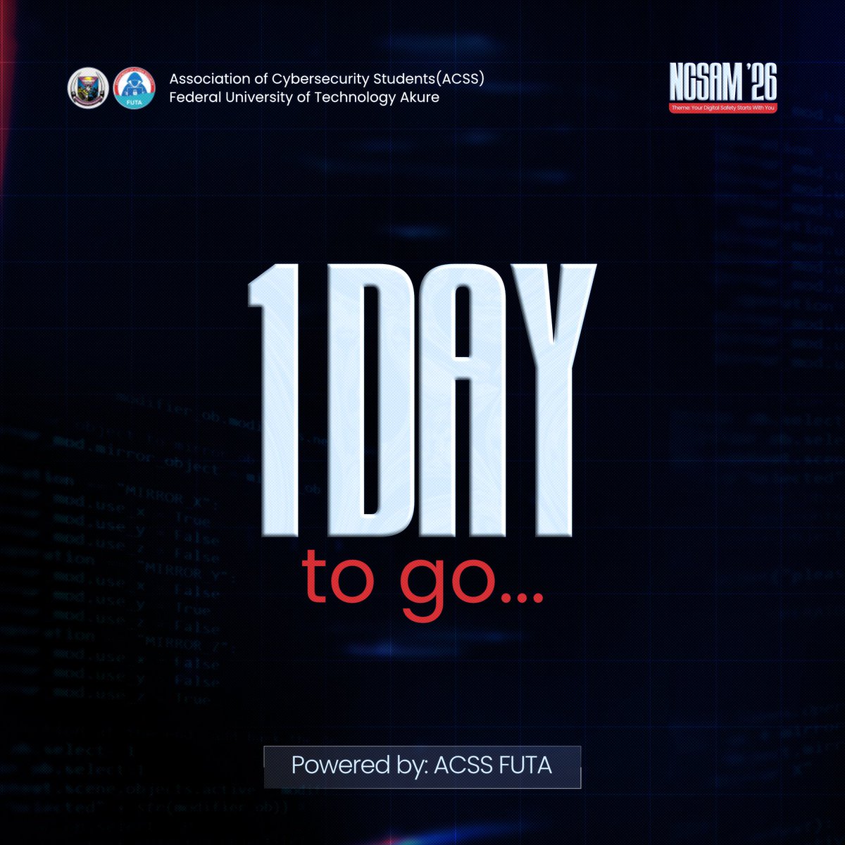 acss_futa's tweet photo. Tomorrow is the day… Are you set? 👀⚡️

⏳ 1 DAY TO GO! 🔐✨

The wait is almost over! Tomorrow, ACSS FUTA officially kicks off NCSAM ’26! 🚀

Protecting your online world is the smartest move you can make for yourself this year 💙. 

Your Digital Safety Starts With You. 
#NCSAM https://t.co/lVyBESEqtx