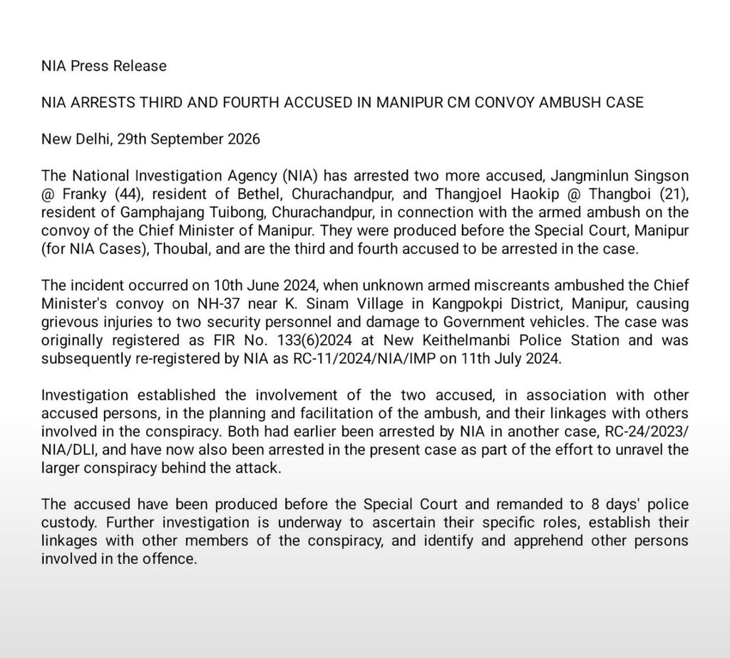 NBirenSingh's tweet photo. I appreciate the National Investigation Agency for the recent arrests in connection with the ambush on my convoy on 10 June 2024, including the arrest of the UKNA chief in Aizawl, who is also accused in the attack.

It is deeply disturbing that those accused in this case, as well as individuals linked to other brutal attacks, including the Tronglaobi attack, are  cadres of the UKNA, a non-SoO group. This raises a serious question. Were they acting only for their own interests, or was there a larger network with political interests working to destabilise Manipur and undermine the then elected government?

The recent arrests have brought important links to light. These must now be investigated thoroughly. The people of Manipur deserve to know whether there was a wider network behind the violence and instability that began on 3 May 2023. Every link must be investigated. Every conspiracy must be exposed. Every person responsible must face the law.