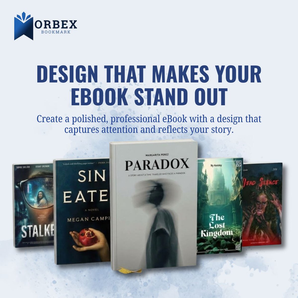 orbexbookmark_'s tweet photo. A great story deserves a great design.

Make your eBook impossible to overlook with professional, eye catching design from Orbex Bookmark.

#ebookdesign #bookdesign #orbexbookmark #authors #publishing https://t.co/h9ajjrrVBX