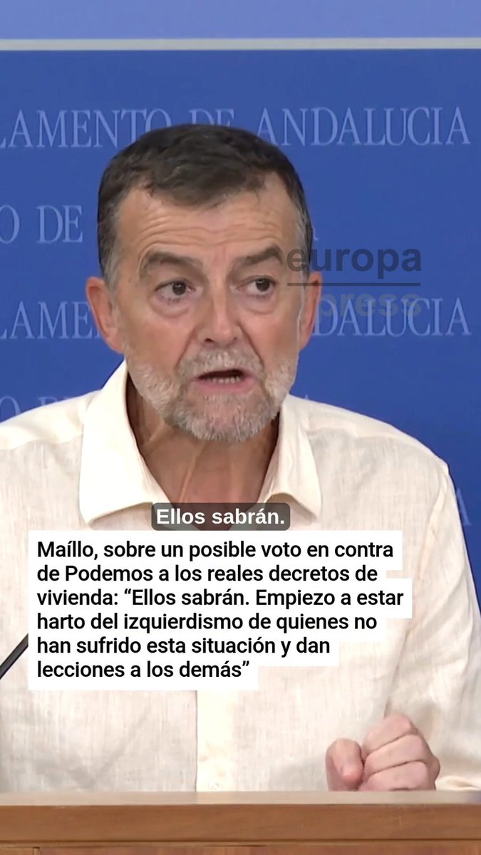 Spanish politician Maíllo speaks at a press conference with a caption criticizing Podemos for possibly voting against housing decrees, quoting 'Ellos sabrán. Empiezo a estar harto del izquierdismo de quienes no han sufrido esta situación y dan lecciones a los demás.'