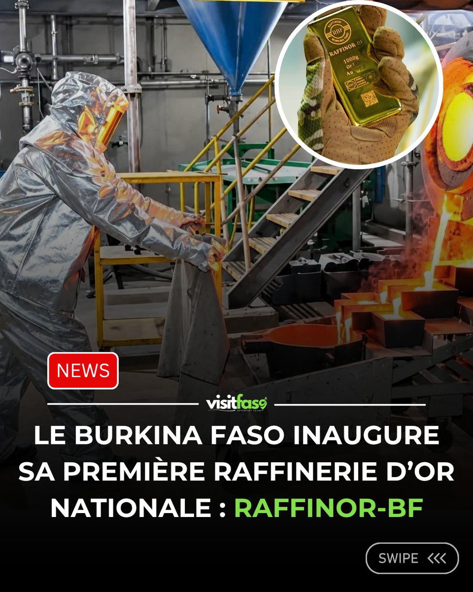 visitfaso's tweet photo. A new chapter for Burkina Faso’s “yellow metal : from extracting gold to refining it at home. 

RAFFINOR-BF marks a major step toward keeping more value from Burkina Faso’s gold within the country and opening the door to a new precious-metals industry.

Learn more 👇🏽 https://t.co/Pu5rPGk3Bx