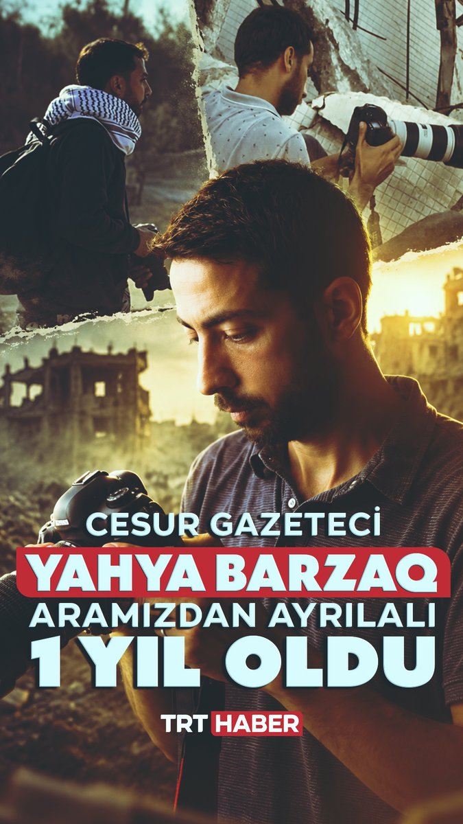 A memorial graphic features a journalist holding a camera amid rubble, with text in Turkish reading 'CESUR GAZETECİ YAHYA BARZAQ ARAMIZDAN AYRILALI 1 YIL OLDU' (Brave journalist Yahya Barzaq, 1 year since his passing) and the 'TRT HABER' logo.