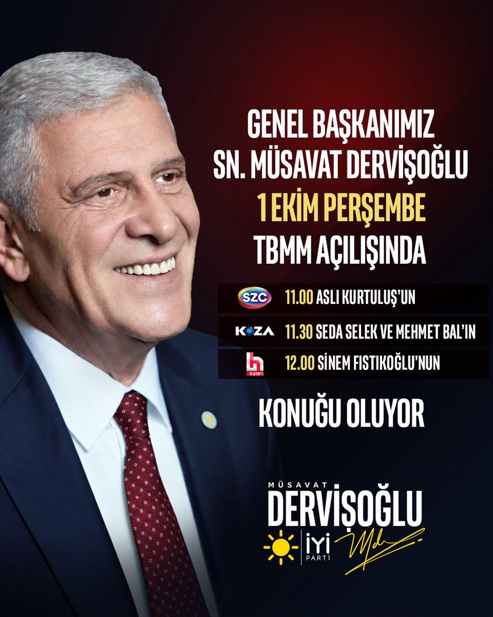 iyiparti's tweet photo. Genel Başkanımız Sayın Müsavat Dervişoğlu @MDervisogluTR,

1 Ekim Perşembe günü TBMM açılışında;

📌 11.00'de SZC TV'de Aslı Kurtuluş'un, 

📌 11.30'da KOZA TV'de Seda Selek ve Mehmet Bal'ın,

📌 12.00'de HALK TV'de Sinem Fıstıkoğlu'nun konuğu oluyor.

İYİ Parti'mizin sosyal medya hesaplarından da canlı olarak takip edebilirsiniz.