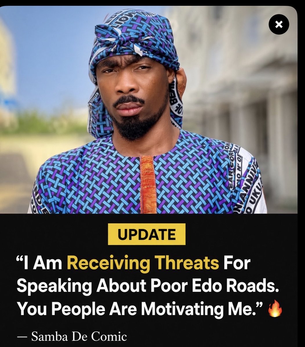 Dee_9889's tweet photo. Samba De Comic says he is now receiving threats for speaking out on Edo’s bad roads. He says he is ready for whatever follows and insists the complaints are not fiction, they reflect what residents face daily https://t.co/6MDOkYCQ6K