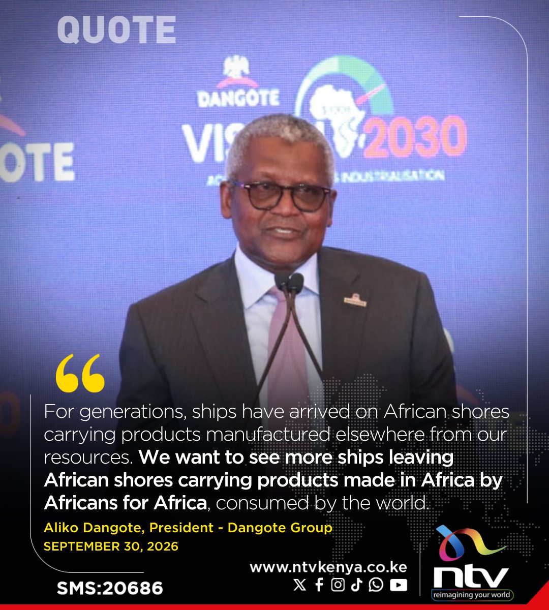 ntvkenya's tweet photo. Aliko Dangote: We want to see more ships leaving African shores carrying products made in Africa by Africans for Africa, consumed by the world. https://t.co/s80HxSO03f