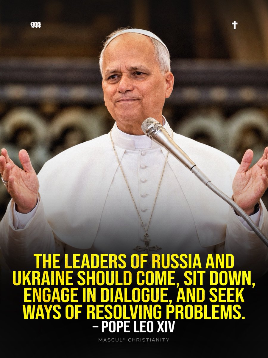 masculchristian's tweet photo. Pope Leo XIV called on Russia and Ukraine to sit down, engage in dialogue, and seek a peaceful end to the war. He said the Church will continue encouraging peace and prayer for all those affected. https://t.co/pMJpeS87ZP