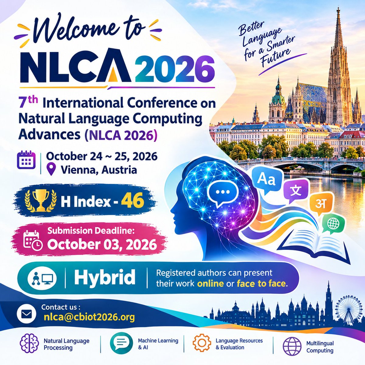 IjcseaJournal's tweet photo. 7th International Conference on Natural Language Computing Advances (NLCA 2026)

October 24 ~ 25, 2026, Vienna, Austria

Webpage URL: https://t.co/r1QJBjfoEN

Submission URL: https://t.co/SxD7ONO6gL

Here's where you can reach us : nlca@cbiot2026.org 

#NaturalLanguageProcessing https://t.co/gStb4qb5E2