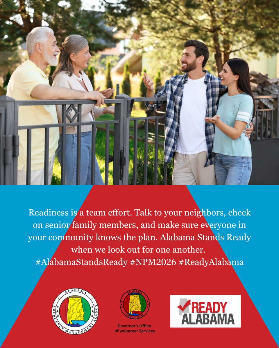 AlabamaEMA's tweet photo. Readiness is a team effort. Talk to your neighbors, check on senior family members, and make sure everyone in your community knows the plan. Alabama Stands Ready when we look out for one another. 
#AlabamaStandsReady #NPM2026 #ReadyAlabama https://t.co/JrGlDFWFxA