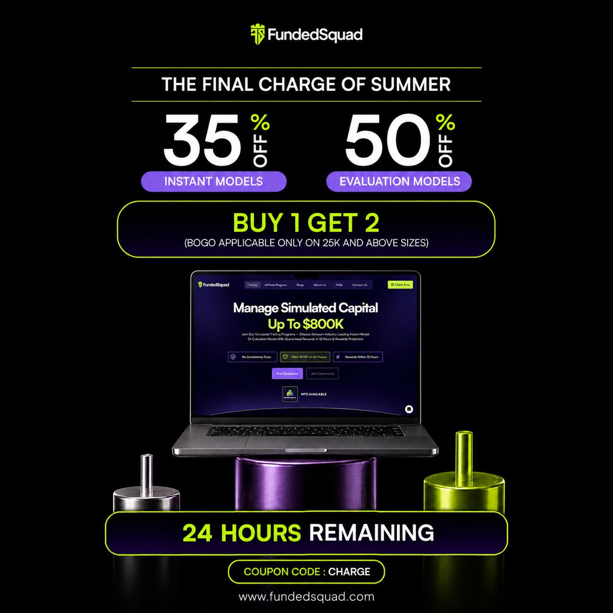 fundedsquad's tweet photo. 🚨 FINAL 24 HOURS: THE CHARGE ENDS SOON. ACT NOW. 🔥

🔥 35% OFF — All Instant Models
🚀 50% OFF — All Evaluation Models
🎁 BUY 1 GET 2 — $25K+ Accounts

🎟️ Code: CHARGE
⏳ Ends in 24 hours.

70,000+ traders. $3.5M+ in rewards.

Don’t wait, claim your offer and make your move now. ⚡