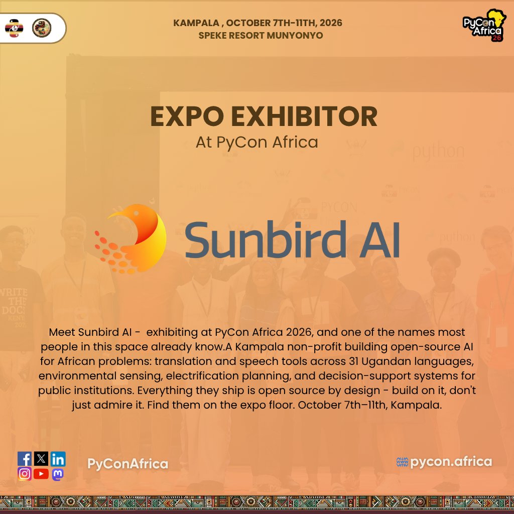 pyconafrica's tweet photo. Sunbird AI  is exhibiting at PyCon Africa 2026.

Kampala non-profit, open-source AI for African contexts - language tech across 31 Ugandan languages, environmental sensing, public-sector decision support. Practical stuff, all open source.

Catch them on the expo floor, Oct 7–11 https://t.co/1983VLhKzf