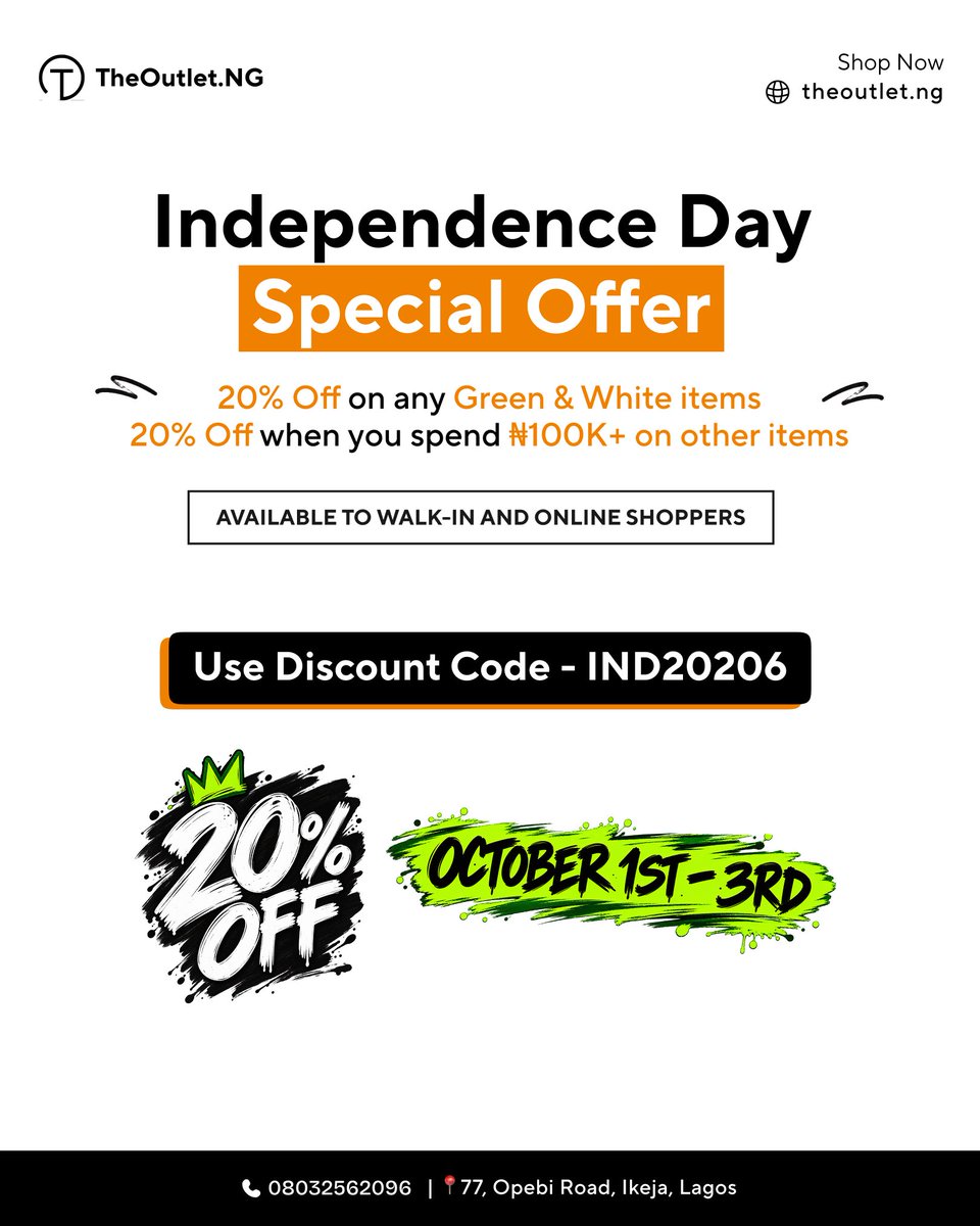 theoutlet_ng's tweet photo. 1 DAY TO GO. 🔥✨🇳🇬

20% OFF Green &amp; White items
20% OFF when you spend ₦100K+ on other items.

Use code IND2026 at checkout on website 👉 https://t.co/GhNPhTLz9M

📍 77, Opebi road, Ikeja, Lagos.

#theoutletng #discountsale #october1st #mensclothingstore https://t.co/sUcSMoXdb2
