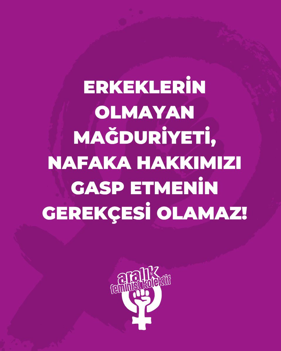 aralikfeminist3's tweet photo. Erkeklerin olmayan mağduriyeti, nafaka hakkımızı gasp etmenin gerekçesi olamaz! 

Erkeklerden alacağımız var! Yıllarca karşılığı ödenmeyen ev içi emeğimizden alacağımız var. Ücretsiz bakım emeğimizden alacağımız var. https://t.co/EvJjbWR99A