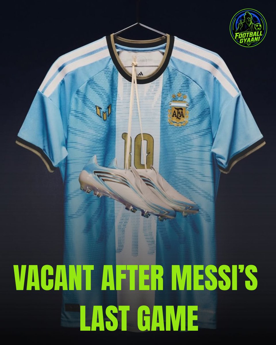 FootballGyaani's tweet photo. Argentina’s No. 10 — reserved until Messi’s farewell. 🇦🇷🔟💙

One last chapter before the iconic shirt finds its next owner. 🥹👑

The end of an era. 🥺🫶

#LionelMessi #Messi #Argentina #ArgentinaFootball #Number10 https://t.co/GH5lAzntIA