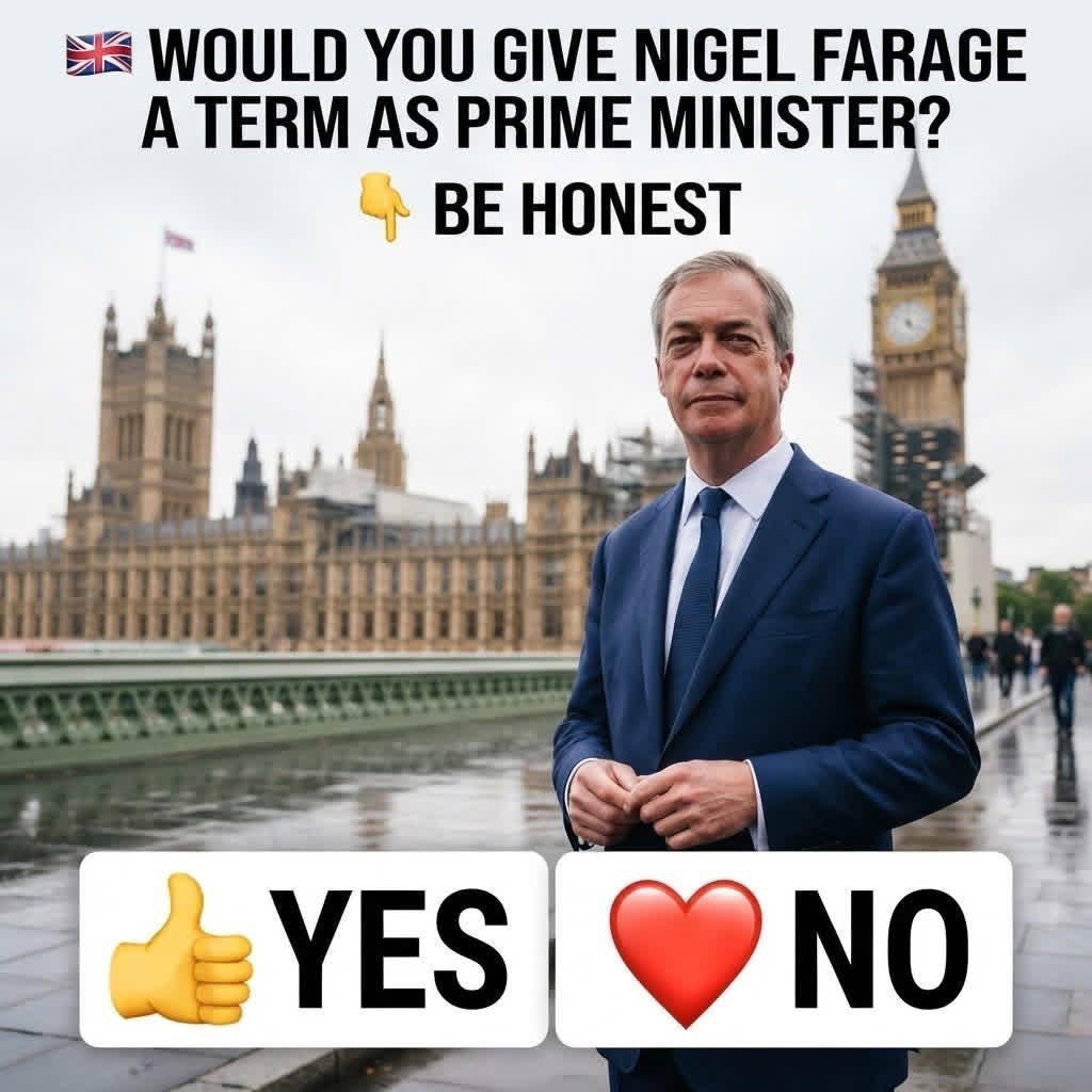 TravelDestiny10's tweet photo. 🇬🇧 WOULD YOU GIVE NIGEL FARAGE A TERM AS PRIME MINISTER?

Nigel Farage remains one of the most prominent and debated figures in British politics. Supporters believe he could bring major change, while critics strongly disagree.

👍 YES
❤️ NO

Be honest — what do you think? 👇 https://t.co/i20gMkZIUa