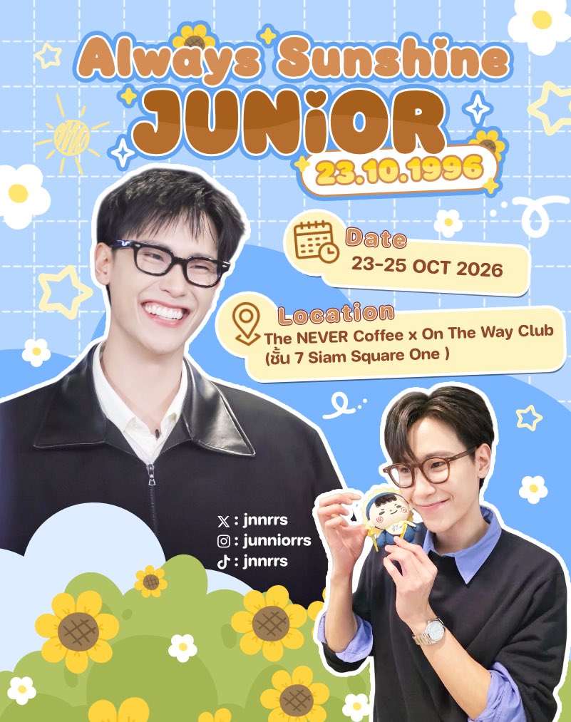 ddillongwki's tweet photo. 🎂 #AlwaysSunshineJunior30th  Birthday Project 🎂

🗓  Date : 23–25 October 2026
📍 Location : The NEVER Coffee x On The Way Club (ชั้น 7 Siam Square One)

📌 https://t.co/Xj2XRuaQpo…

⏰ Time : 10.00–18.00 น.

🥤 ซื้อเครื่องดื่ม 1 ออร์เดอร์ ราคา 150 บาท
รับ Giveaway 1 Set ประกอบด้วย
• Cup Sleeve
• Postcards
• Photo Booth
• Photocard 
• Straw Cover

มาร่วมฉลองวันเกิดครบ 30 ปีของจูเนียร์ไปด้วยกันนะคะ 💛🎂✨
#AlwaysSunshineJunior30th #JunniorrsBirthdayProject
#Junniorrs