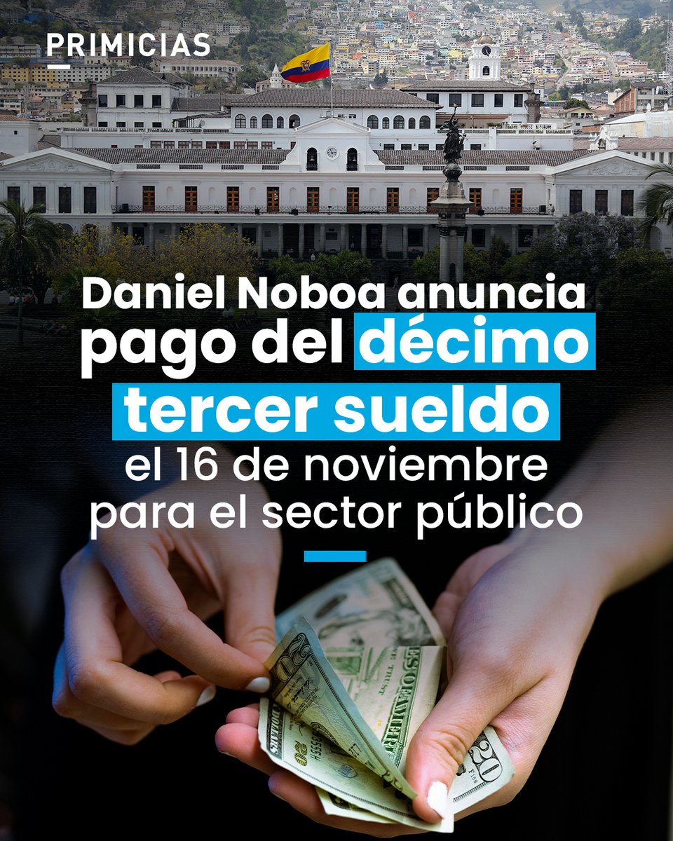 Primicias's tweet photo. El presidente Daniel Noboa anuncia que el pago del décimo tercer sueldo se adelantará a noviembre de 2026 para los trabajadores del sector público. ¿Sector privado?  https://t.co/AzBXmir1ly https://t.co/Flt299vjZ2