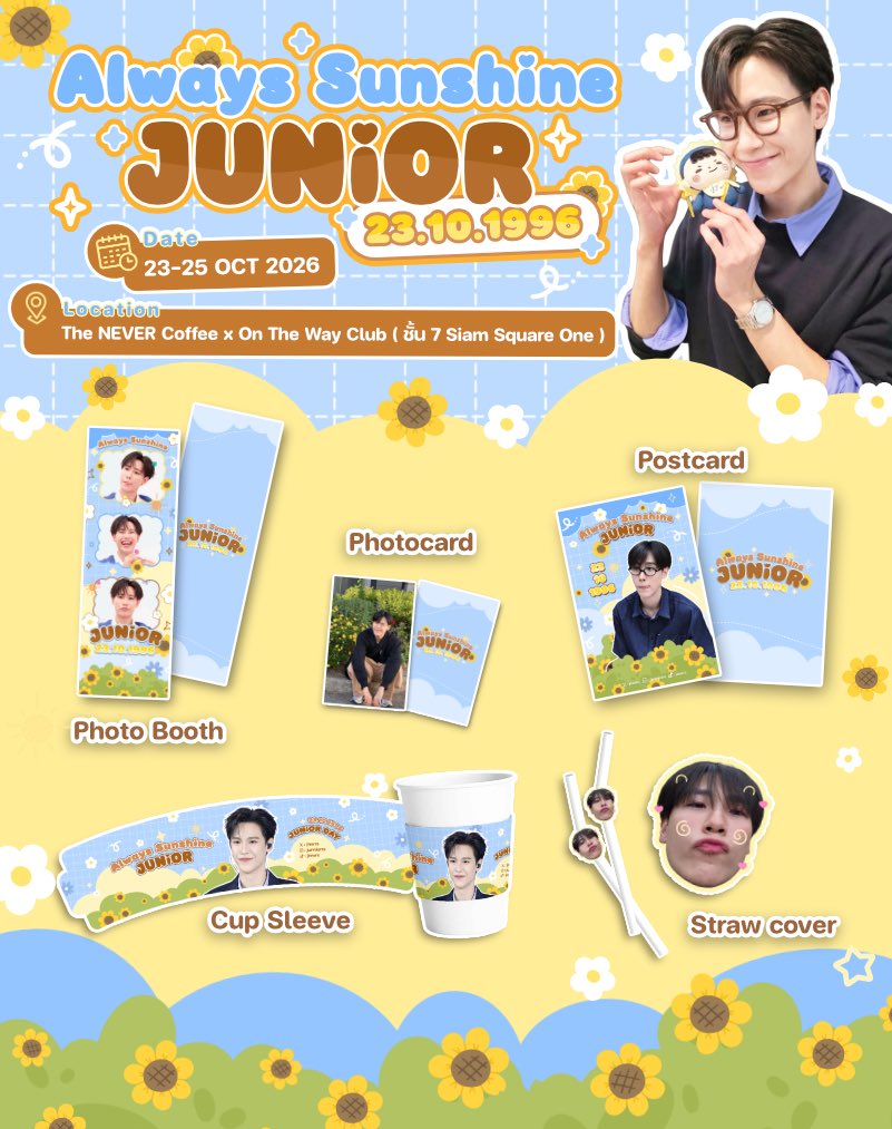 jujuusnflwr's tweet photo. 🎂 #AlwaysSunshineJunior30th 
Birthday Project 🎂

🗓  Date : 23–25 October 2026
📍 Location : The NEVER Coffee x On The Way Club (ชั้น 7 Siam Square One)
📌 https://t.co/EVvGStuGjm
⏰ Time : 10.00–18.00 น.

🥤 ซื้อเครื่องดื่ม 1 ออร์เดอร์ ราคา 150 บาท
รับ Giveaway 1 Set ประกอบด้วย
• Cup Sleeve
• Postcards
• Photo Booth
• Photocard 
• Straw Cover

มาร่วมฉลองวันเกิดครบ 30 ปีของจูเนียร์ไปด้วยกันนะคะ 💛🎂✨

#AlwaysSunshineJunior30th #Junniorrs30th #JunniorrsBirthdayProject
#Junniorrs