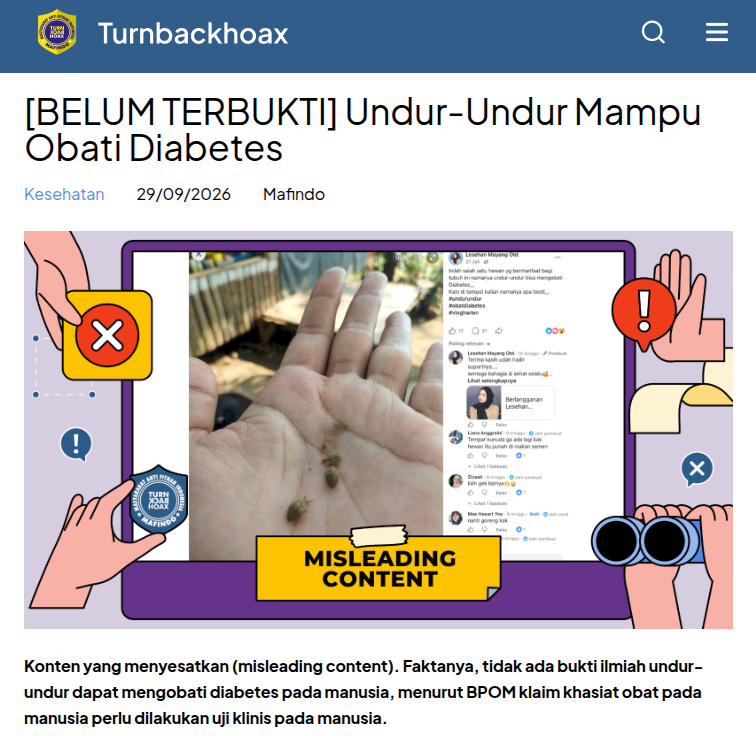 TurnBackHoax's tweet photo. ❓ Undur-Undur Mampu Obati Diabetes 

✅ Konten yang menyesatkan (misleading content). Faktanya, tidak ada bukti ilmiah undur-undur dapat mengobati diabetes pada manusia, menurut BPOM klaim khasiat obat pada manusia perlu dilakukan uji klinis pada manusia. 

🔗 Selengkapnya di https://t.co/Yc2fCkGxFX #LawanHoax #TurnBackHoax #MAFINDO