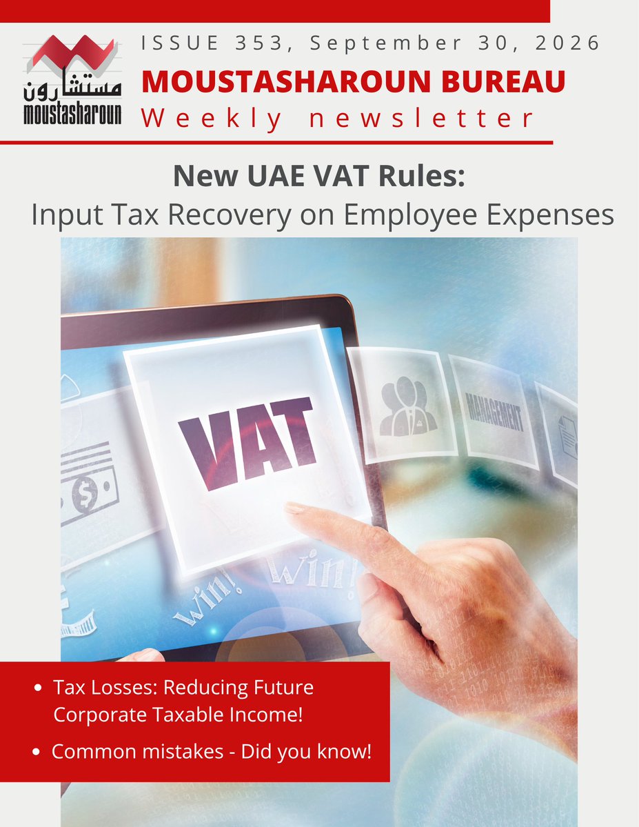 MoustasharonUAE's tweet photo. New UAE VAT Rules: Input Tax Recovery on Employee Expenses...
Check Moustasharoun Bureau weekly newsletter: https://t.co/t1eJERXa0i https://t.co/fiE2wBTbqT
