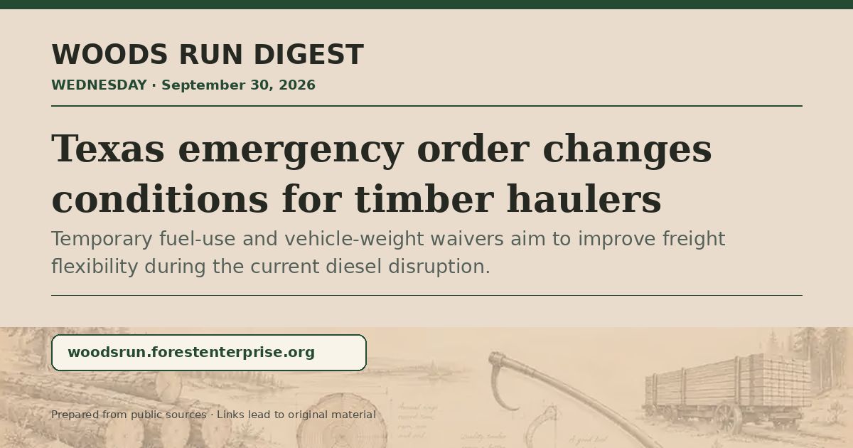 ForestBizSchool's tweet photo. Texas changes fuel and weight rules for timber haulers during the diesel disruption; Montana's Cutaway Deck GNA sale and a Pennsylvania salvage sale hit bid day.

https://t.co/sm8bxcSpv5 https://t.co/RK9PZMql4U