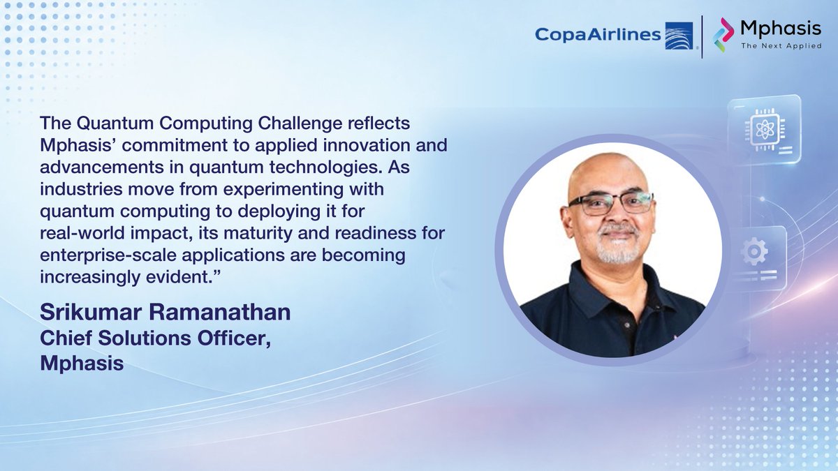 Mphasis's tweet photo. When flight disruptions create complex re-accommodation decisions, finding the right solution at scale becomes an optimisation challenge.

Mphasis and Copa Airlines brought this problem into a global Quantum Computing Challenge, inviting teams from IITs and Canadian universities to develop quantum and classical approaches using real Copa Airlines data. The challenge reflects Mphasis’ focus on applying quantum technologies to complex business problems and moving innovation closer to real-world enterprise use.

Read More: https://t.co/NIsLgYsE9T

#QuantumComputing #Innovation #COPAAirlines #Aviation #AI #StayAhead #EngineeringIsInOurDNA #IntelligentEngineering #AIWithoutIntelligenceIsArtificial